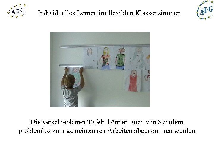 Individuelles Lernen im flexiblen Klassenzimmer Die verschiebbaren Tafeln können auch von Schülern problemlos zum