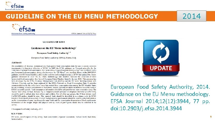 GUIDELINE ON THE EU MENU METHODOLOGY 2014 European Food Safety Authority, 2014. Guidance on