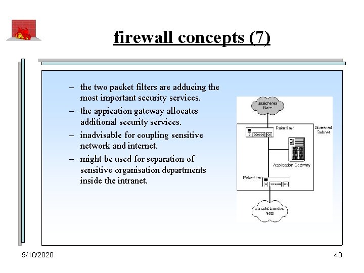 firewall concepts (7) – the two packet filters are adducing the most important security