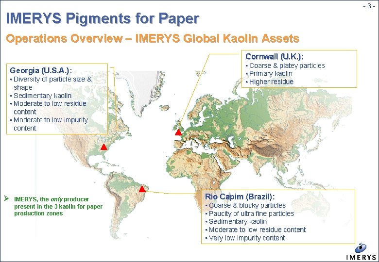 -3 - IMERYS Pigments for Paper Operations Overview – IMERYS Global Kaolin Assets Cornwall