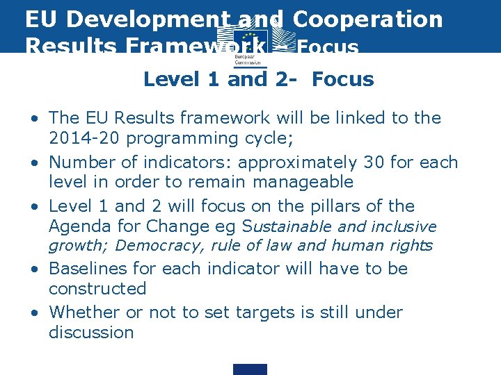 EU Development and Cooperation Results Framework – Focus Level 1 and 2 - Focus