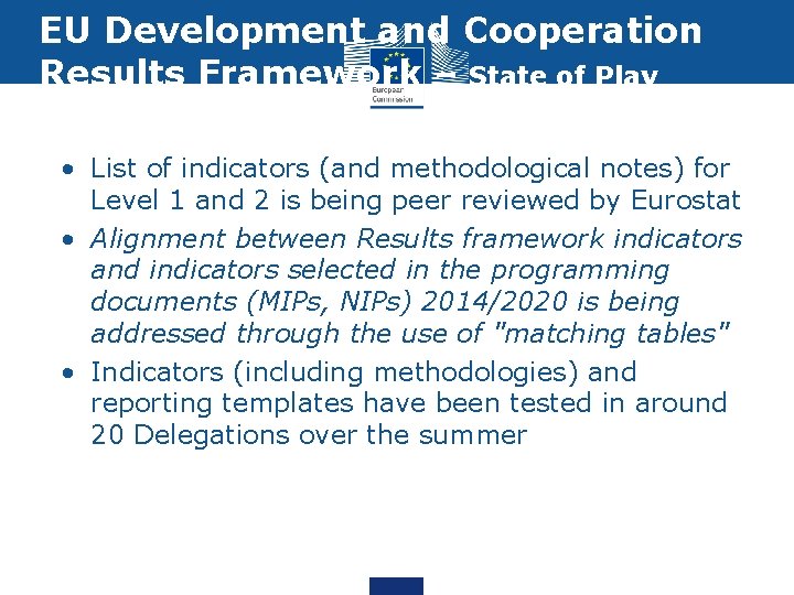 EU Development and Cooperation Results Framework – State of Play • List of indicators