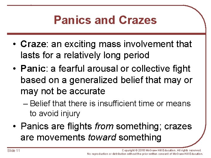 Panics and Crazes • Craze: an exciting mass involvement that lasts for a relatively