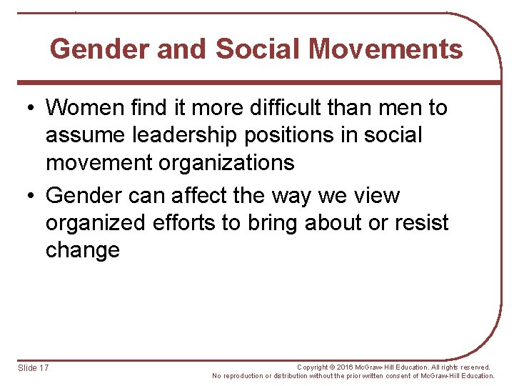 Gender and Social Movements • Women find it more difficult than men to assume