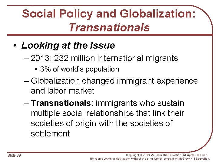 Social Policy and Globalization: Transnationals • Looking at the Issue – 2013: 232 million