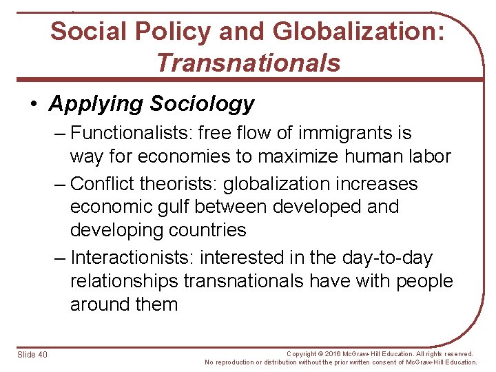 Social Policy and Globalization: Transnationals • Applying Sociology – Functionalists: free flow of immigrants