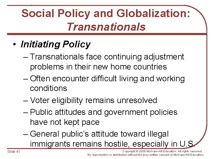 Social Policy and Globalization: Transnationals • Initiating Policy – Transnationals face continuing adjustment problems