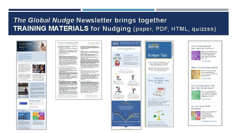The Global Nudge Newsletter brings together TRAINING MATERIALS for Nudging (paper, PDF, HTML, quizzes)