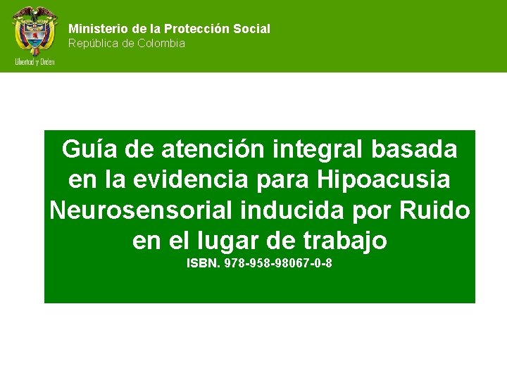 Ministerio de la Protección Social República de Colombia Guía de atención integral basada en