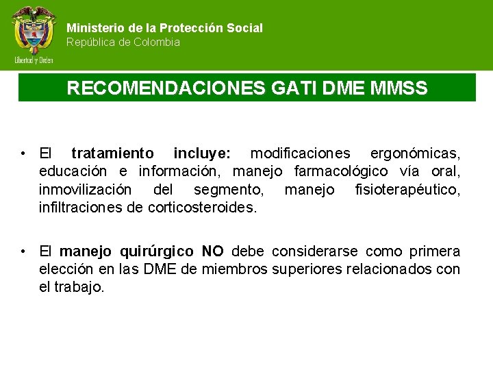 Ministerio de la Protección Social República de Colombia RECOMENDACIONES GATI DME MMSS • El