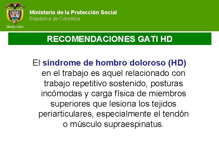Ministerio de la Protección Social República de Colombia RECOMENDACIONES GATI HD El síndrome de