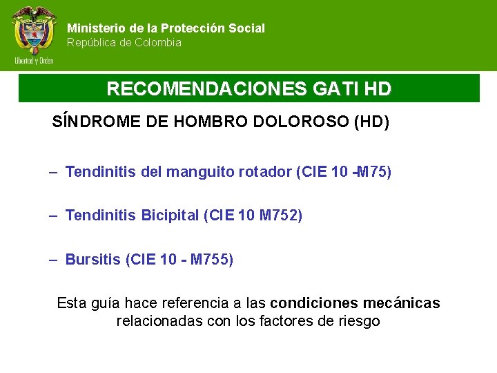 Ministerio de la Protección Social República de Colombia RECOMENDACIONES GATI HD SÍNDROME DE HOMBRO