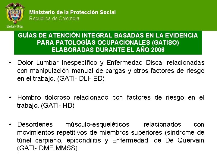 Ministerio de la Protección Social República de Colombia GUÍAS DE ATENCIÓN INTEGRAL BASADAS EN