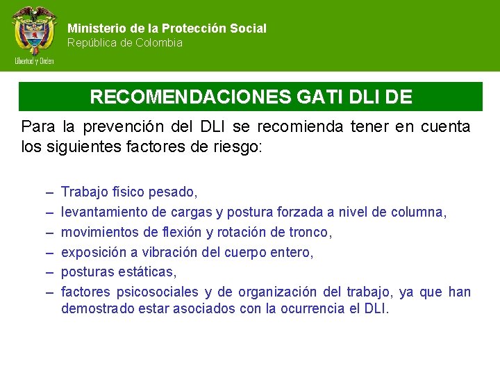 Ministerio de la Protección Social República de Colombia RECOMENDACIONES GATI DLI DE Para la