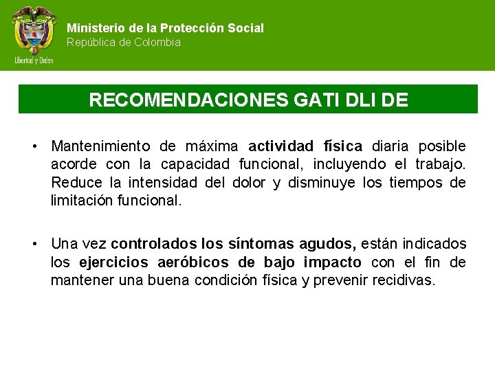 Ministerio de la Protección Social República de Colombia RECOMENDACIONES GATI DLI DE • Mantenimiento