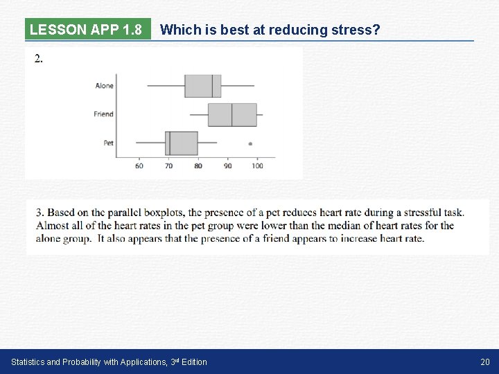 LESSON APP 1. 8 Which is best at reducing stress? Statistics and Probability with