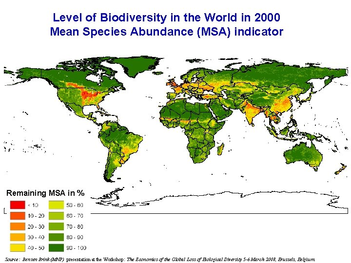 Level of Biodiversity in the World in 2000 Mean Species Abundance (MSA) indicator Remaining
