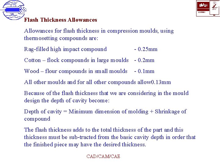 BVQi ü UKAS QUALITY MANAGEMENT ISO 9001 006 Flash Thickness Allowances for flash thickness