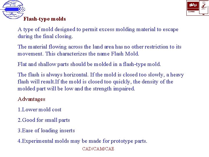 BVQi ü UKAS QUALITY MANAGEMENT ISO 9001 006 Flash-type molds A type of mold