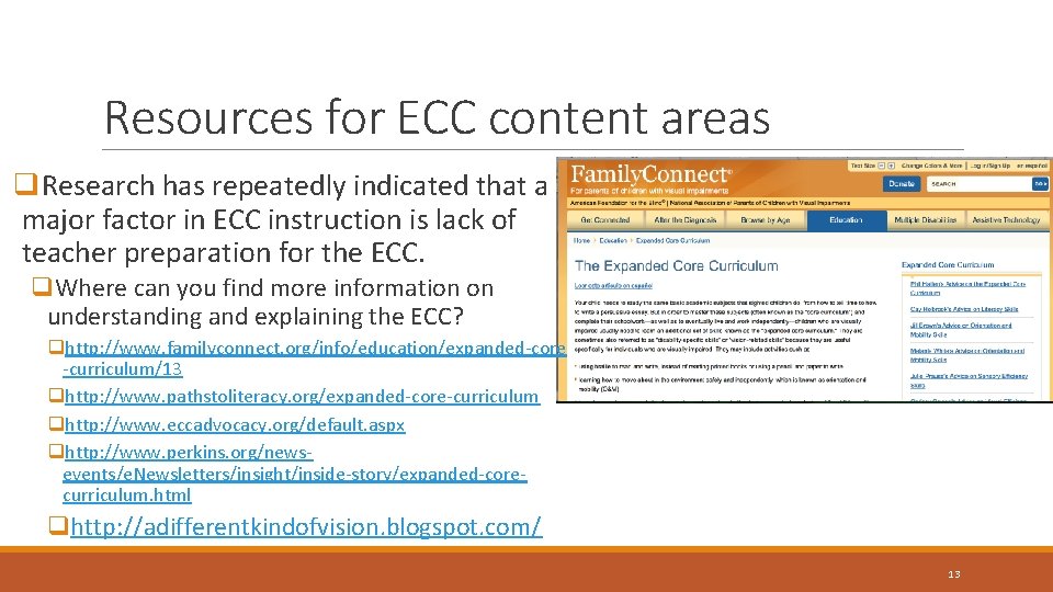 Resources for ECC content areas q. Research has repeatedly indicated that a major factor Resources for ECC content areas q. Research has repeatedly indicated that a major factor
