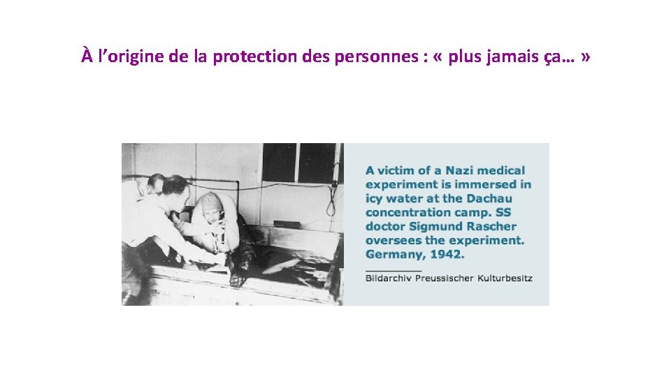 À l’origine de la protection des personnes : « plus jamais ça… » 