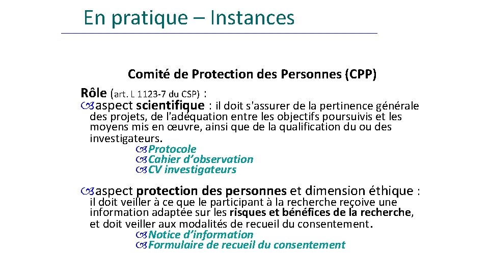 En pratique – Instances Comité de Protection des Personnes (CPP) Rôle (art. L 1123