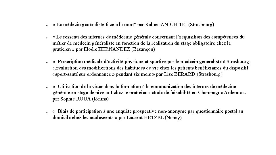  « Le médecin généraliste face à la mort" par Raluca ANICHITEI (Strasbourg) o