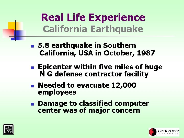 Real Life Experience California Earthquake n n 5. 8 earthquake in Southern California, USA