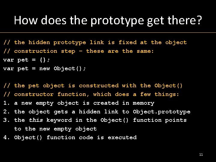 How does the prototype get there? // the hidden prototype link is fixed at