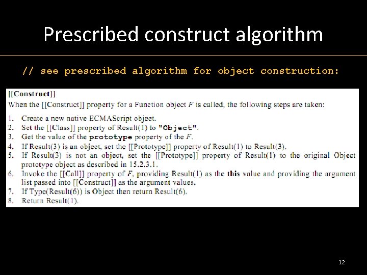 Prescribed construct algorithm // see prescribed algorithm for object construction: 12 