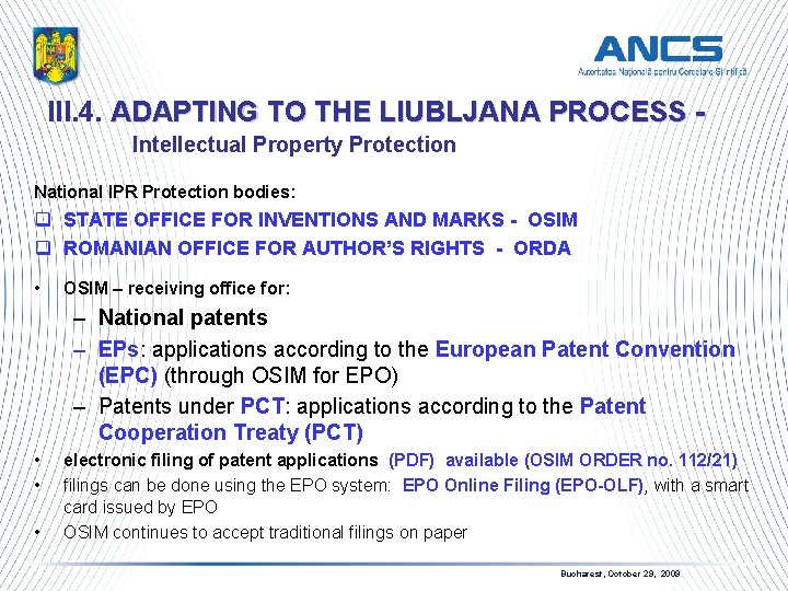 III. 4. ADAPTING TO THE LIUBLJANA PROCESS - Intellectual Property Protection National IPR Protection