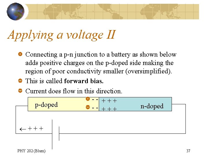 Applying a voltage II Connecting a p-n junction to a battery as shown below