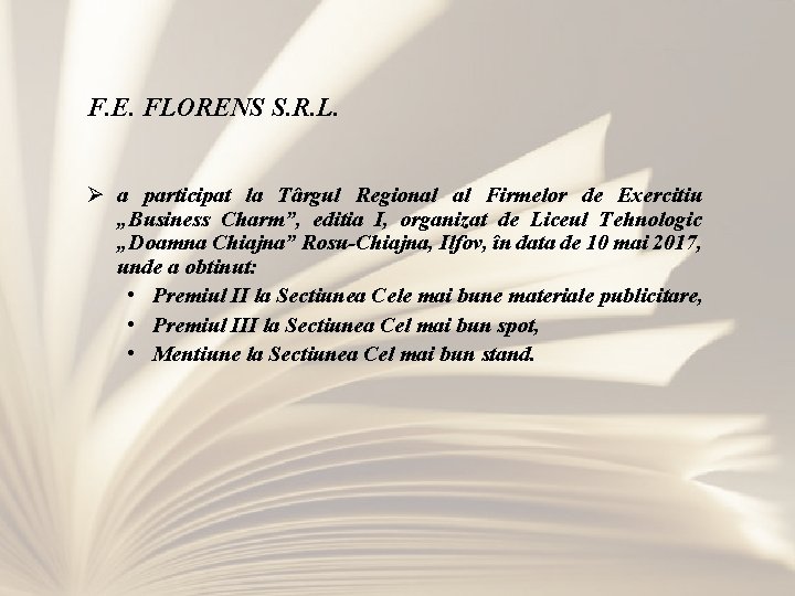 F. E. FLORENS S. R. L. Ø a participat la Târgul Regional al Firmelor