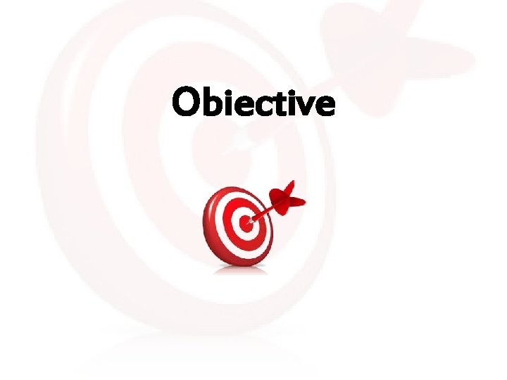 Obiective Obiective