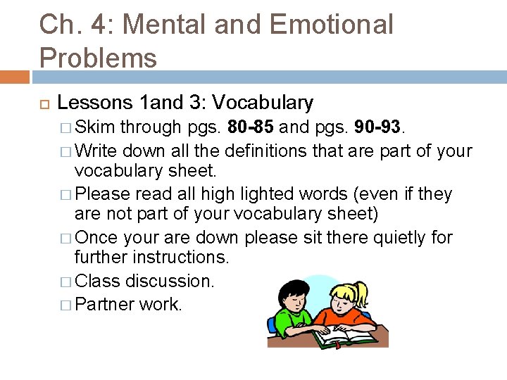 Ch. 4: Mental and Emotional Problems Lessons 1 and 3: Vocabulary � Skim through