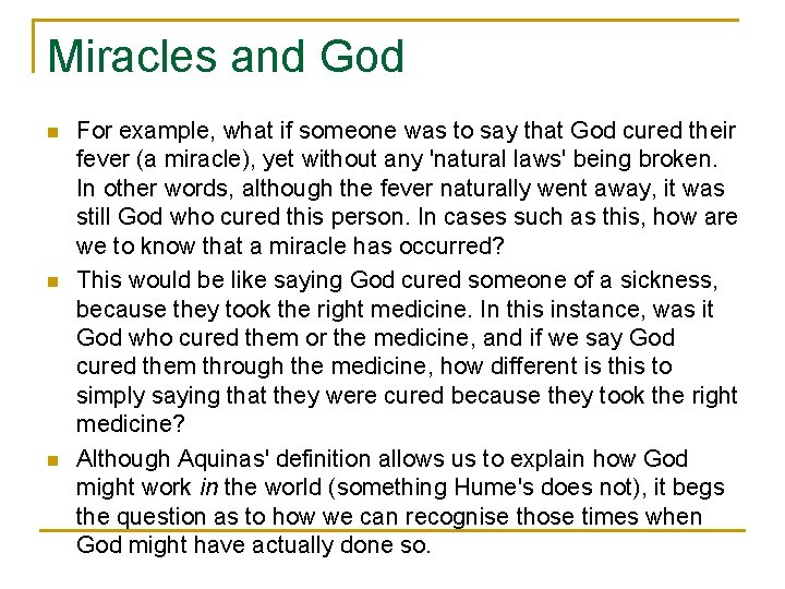 Miracles and God n n n For example, what if someone was to say