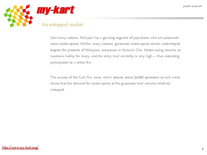 project proposal An untapped market Like many nations, Malaysia has a growing segment of
