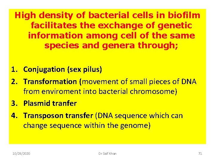 High density of bacterial cells in biofilm facilitates the exchange of genetic information among