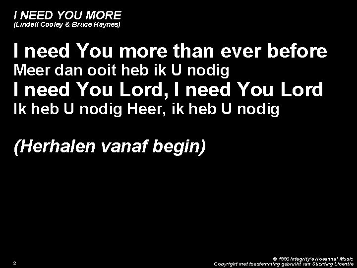 I NEED YOU MORE (Lindell Cooley & Bruce Haynes) I need You more than