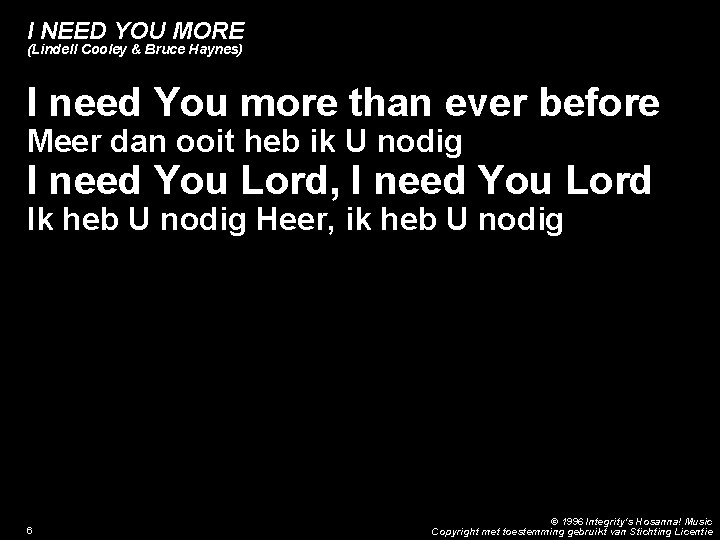 I NEED YOU MORE (Lindell Cooley & Bruce Haynes) I need You more than