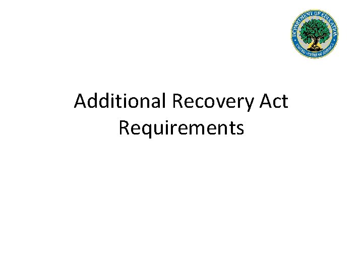 Additional Recovery Act Requirements 