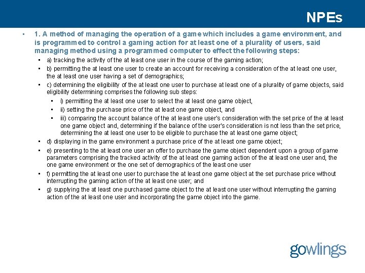 NPEs • 1. A method of managing the operation of a game which includes