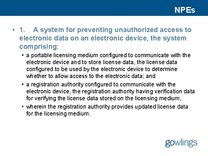 NPEs • 1. A system for preventing unauthorized access to electronic data on an