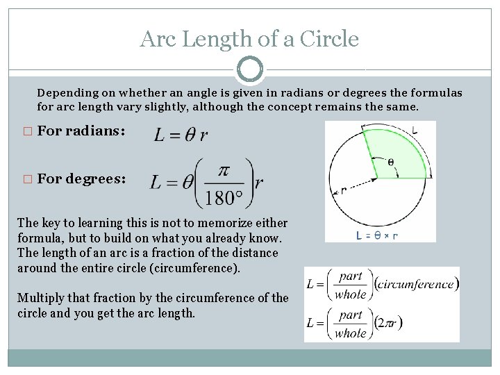 Arc Length of a Circle Depending on whether an angle is given in radians