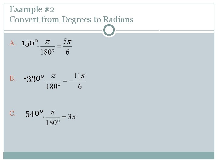 6 3 Angles Radian Measure OBJECTIVES 1 USE
