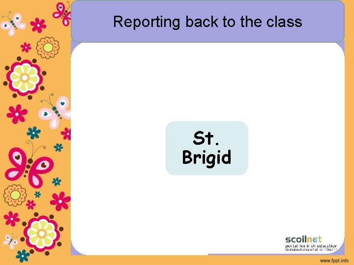 Reporting back to the class St. Brigid 