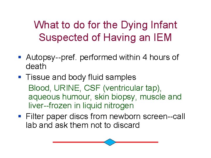 What to do for the Dying Infant Suspected of Having an IEM § Autopsy--pref.