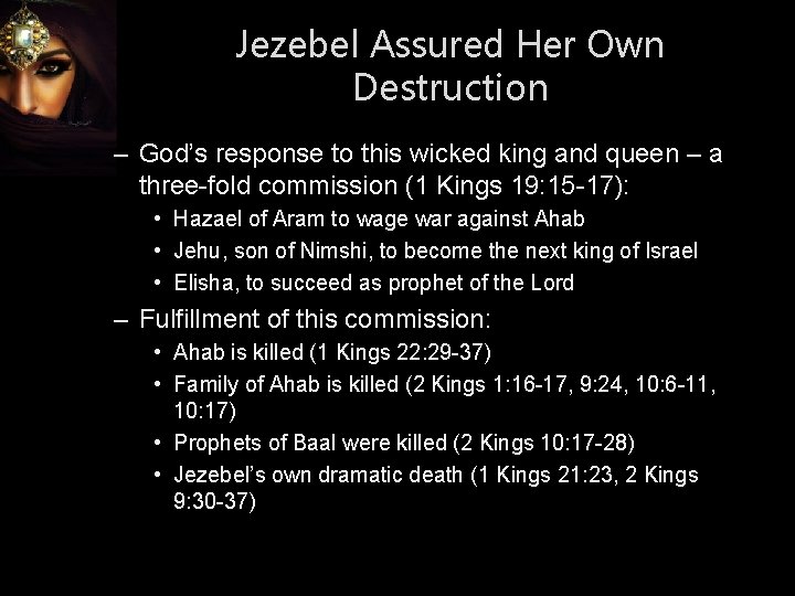 Jezebel Assured Her Own Destruction – God’s response to this wicked king and queen