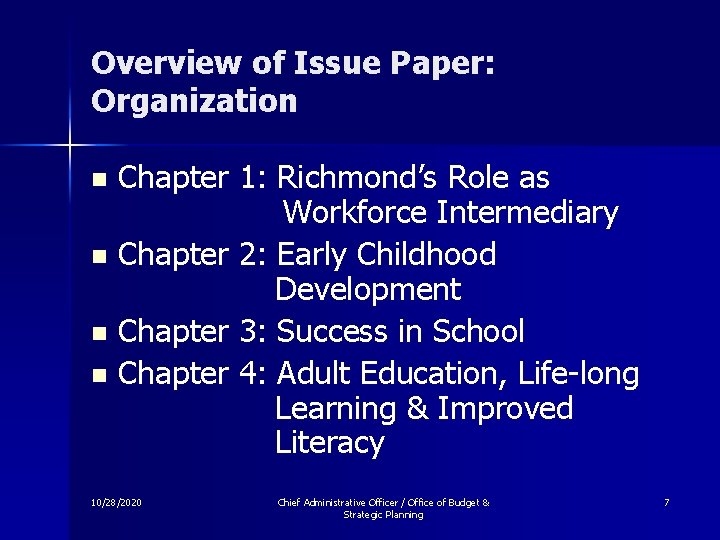 Overview of Issue Paper: Organization Chapter 1: Richmond’s Role as Workforce Intermediary n Chapter