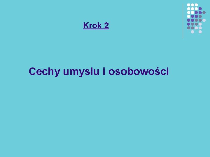 Krok 2 Cechy umysłu i osobowości 